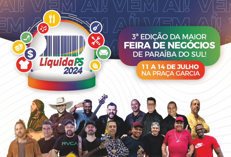 LIQUIDA PS – Maior feira de negócios da região está acontecendo em Paraíba do Sul